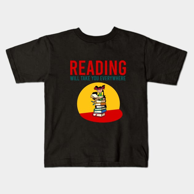 Reading will take you everywhere Kids T-Shirt by cypryanus